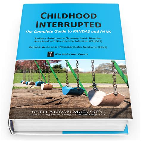 CHILDHOOD INTERRUPTED The Complete Guide to PANDAS and PANS PDF