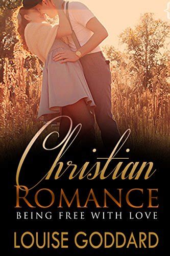CHRISTIAN ROMANCE Book 4 Being Free With Love STANDALONE Short Late 1800s Christian Fiction Historical Christian Romance Epub