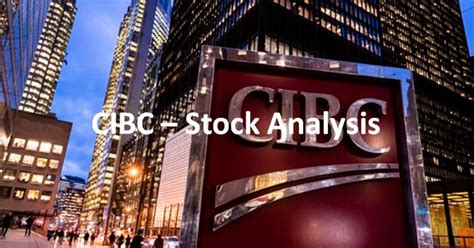 CIBC Stock: A Comprehensive Analysis for Investors