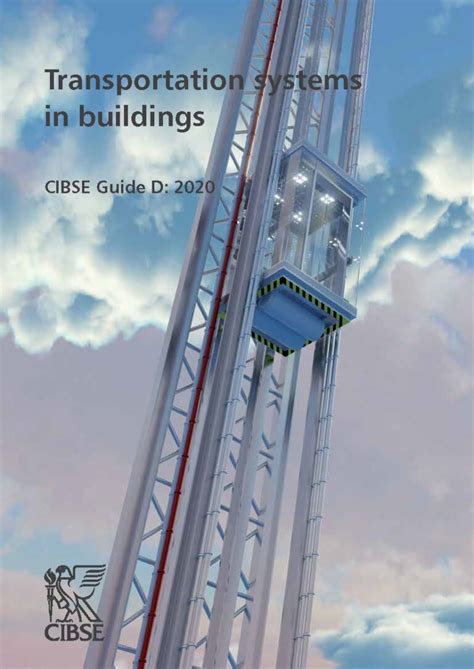 CIBSE GUIDE D TRANSPORTATION SYSTEMS IN BUILDINGS Ebook Epub