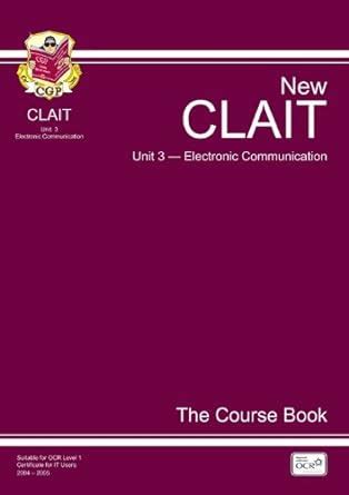 CLAIT Unit 3 Electronic Communications Unit 3 The Course Book Doc