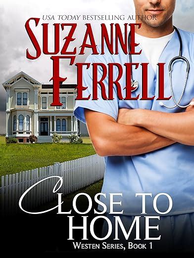 CLOSE TO HOME WESTEN SERIES 1 BY SUZANNE FERRELL Ebook Doc