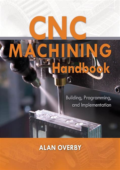 CNC.Machining.Handbook.Building.Programming.and Ebook Kindle Editon