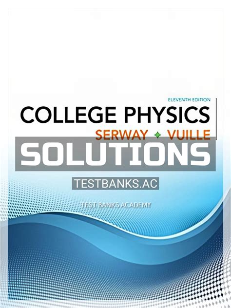 COLLEGE PHYSICS SERWAY SOLUTIONS MANUAL Ebook Epub