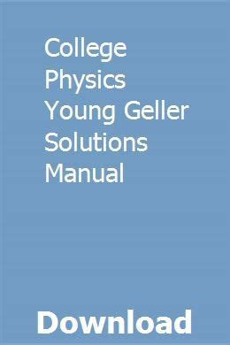 COLLEGE PHYSICS YOUNG AND GELLER SOLUTIONS MANUAL PDF Ebook PDF