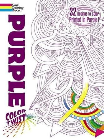 COLORTWIST Purple Coloring Book Dover Coloring Books Doc