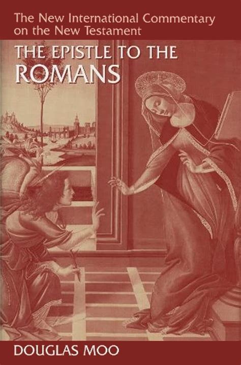 COMMENTARY ON THE EPISTLE TO THE ROMANS a New Translation By J Theodore Mueller PDF