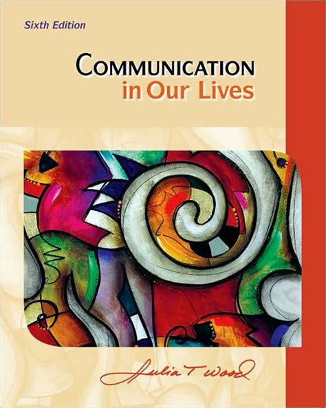 COMMUNICATIONS IN OUR LIVES WOOD 6TH EDITION Ebook Doc
