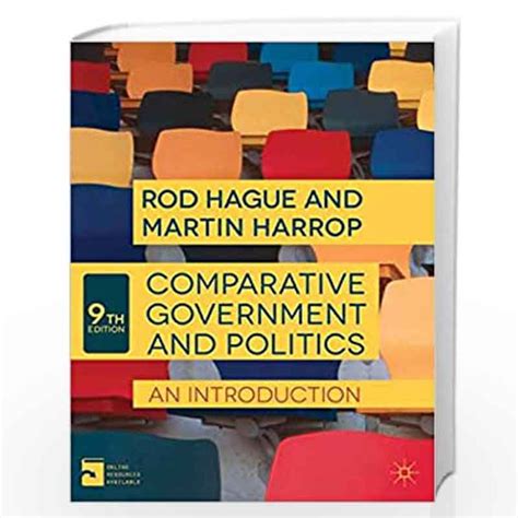 COMPARATIVE GOVERNMENT AND POLITICS ROD HAGUE MARTIN HARROP 9TH EDITION: Download free PDF ebooks about COMPARATIVE GOVERNMENT A Epub