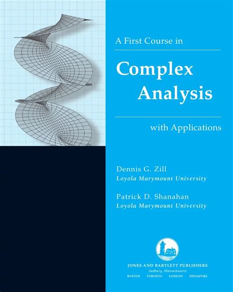 COMPLEX ANALYSIS BY DENNIS G ZILL SOLUTION MANUAL Ebook Kindle Editon