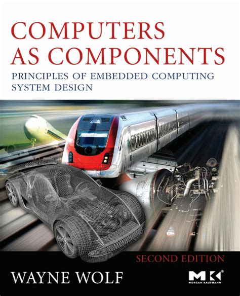 COMPUTER COMPONENTS BY WAYNE WOLF SOLUTION MANUALS Ebook Reader