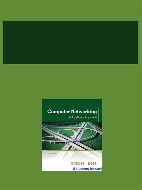 COMPUTER NETWORKING A TOP DOWN APPROACH 6TH EDITION SOLUTION MANUAL Ebook PDF