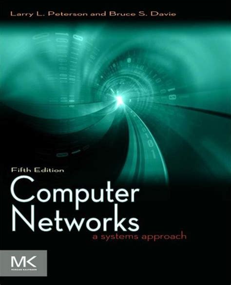 COMPUTER NETWORKS A SYSTEMS APPROACH SOLUTION 5TH Ebook Kindle Editon