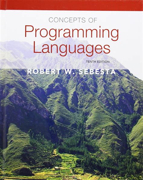 CONCEPTS OF PROGRAMMING LANGUAGES 10TH EDITION SOLUTIONS Ebook Epub