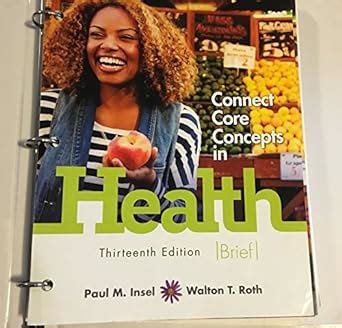 CONNECT CORE CONCEPTS IN HEALTH 13TH EDITION Ebook Doc