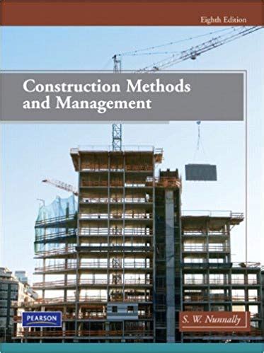 CONSTRUCTION METHODS AND MANAGEMENT NUNNALLY SOLUTIONS MANUAL Ebook Kindle Editon