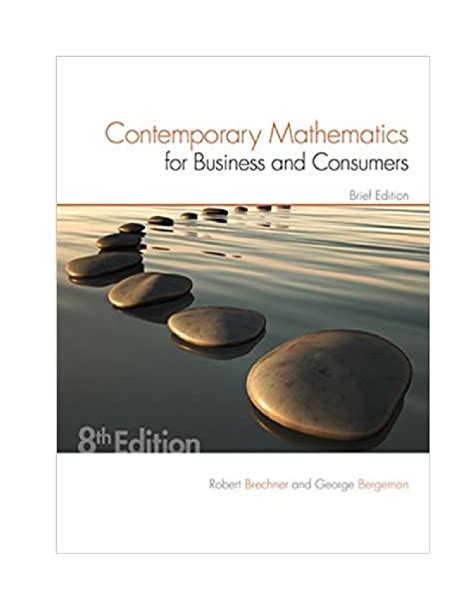 CONTEMPORARY MATHEMATICS FOR BUSINESS AND CONSUMERS ANSWERS Ebook Kindle Editon