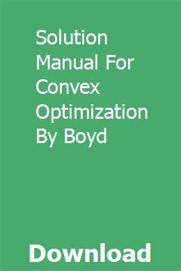 CONVEX OPTIMIZATION BOYD SOLUTION MANUAL Ebook Epub