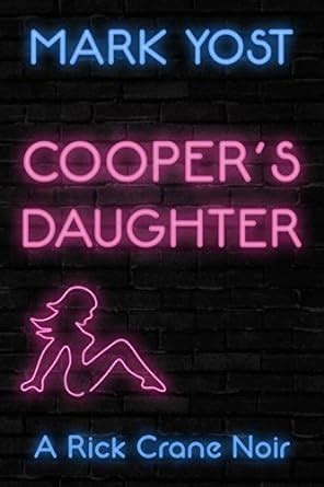 COOPER S DAUGHTER A Rick Crane Noir Book 1 PDF