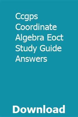 COORDINATE ALGEBRA EOCT STUDY GUIDE ANSWERS Ebook PDF