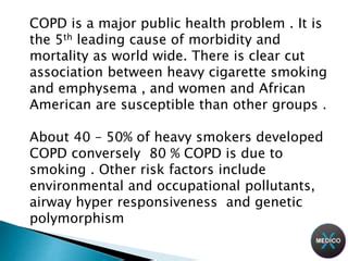 COPD is a major public health problem.