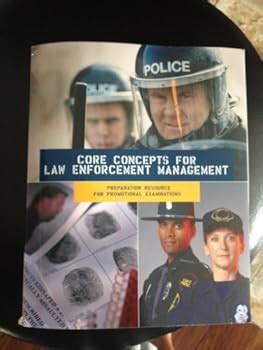 CORE CONCEPTS FOR LAW ENFORCEMENT MANAGEMENT PRACTICE TEST Ebook Epub