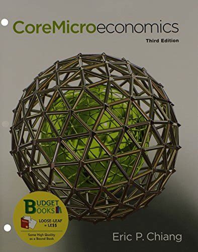 CORE MICROECONOMICS 3E ERIC CHIANG Ebook Reader