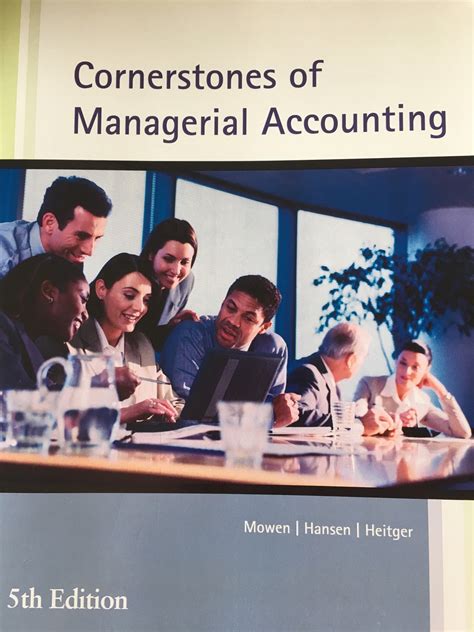 CORNERSTONE OF MANAGERIAL ACCOUNTING 5TH EDITION SOLUTIONS Ebook PDF