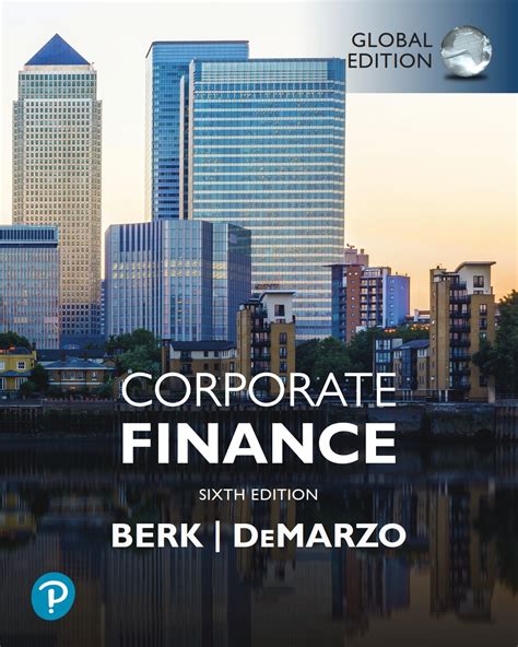 CORPORATE FINANCE THIRD EDITION BERK DEMARZO SOLUTIONS Ebook PDF