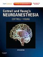 COTTRELL AND YOUNGS NEUROANESTHESIA: Download free PDF ebooks about COTTRELL AND YOUNGS NEUROANESTHESIA or read online PDF viewe Kindle Editon