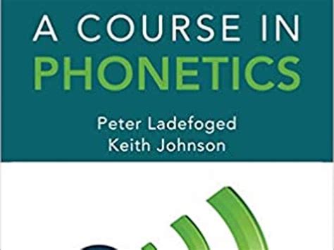 COURSE IN PHONETICS LADEFOGED ANSWER KEY Ebook PDF