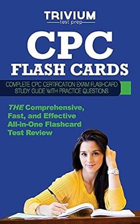 CPC Exam Flash Cards Complete CPC Certification Flash Card Study Guide with Practice Questions Doc