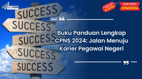 CPNS 2024: Panduan Lengkap Menuju Keberhasilan