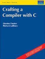 CRAFTING A COMPILER WITH C SOLUTION Ebook Kindle Editon