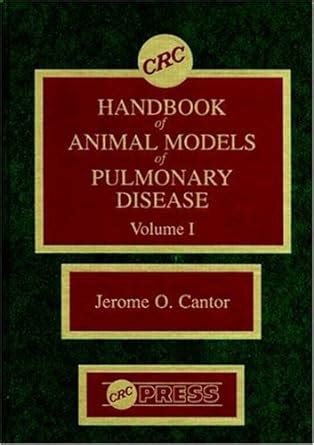 CRC Handbook of Animal Models of Pulmonary Disease, Vol. I Reader