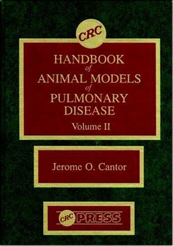 CRC Handbook of Animal Models of Pulmonary Disease, Vol. I Reader