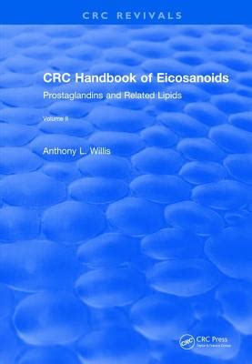 CRC Handbook of EicosanoidsI Prostaglandins and Related Lipids, Vol. II : Drugs Acting Via the Eico Kindle Editon