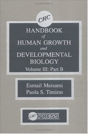 CRC Handbook of Human Growth and Developmental Biology Volume III Part B Doc