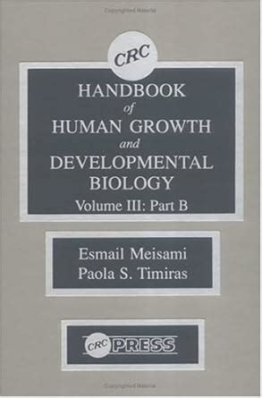 CRC Handbook of Human Growth and Developmental Biology Volume III Part B Doc