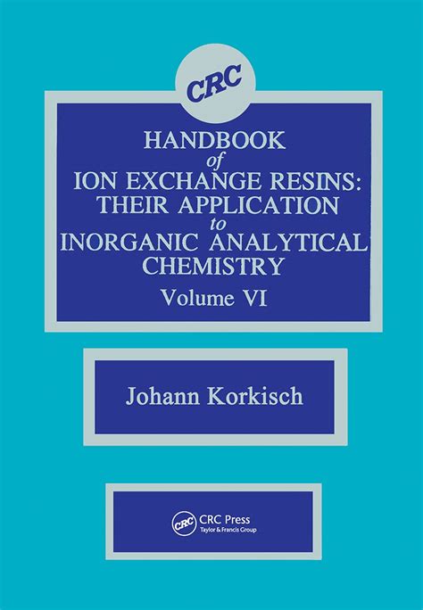 CRC Handbook of Ion Exchange Resins, Vol. III PDF