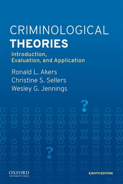 CRIMINOLOGICAL THEORIES INTRODUCTION EVALUATION AND APPLICATION PDF Ebook Doc