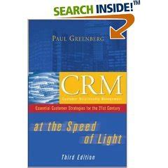 CRM at the Speed of Light Essential Customer Strategies for the 21st Century 3rd Edition Reader