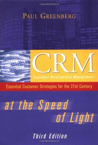 CRM at the Speed of Light Third Edition Essential Customer Strategies for the 21st Century Epub