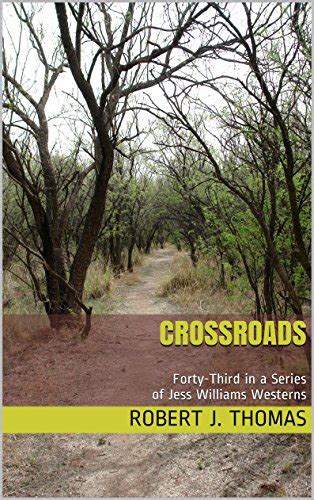 CROSSROADS Forty-Third in a Series of Jess Williams Westerns A Jess Williams Western Book 43 PDF