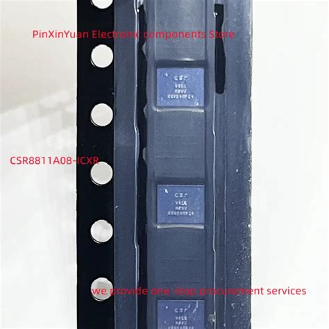 CSR8811A08-ICXR-R: The Cutting-Edge Bluetooth Chip for Bluetooth Headphones and Speakers