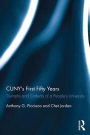 CUNY s First Fifty Years Triumphs and Ordeals of a People s University Epub