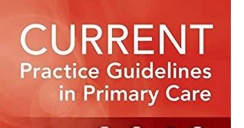 CURRENT Practice Guidelines in Primary Care 2018 Kindle Editon