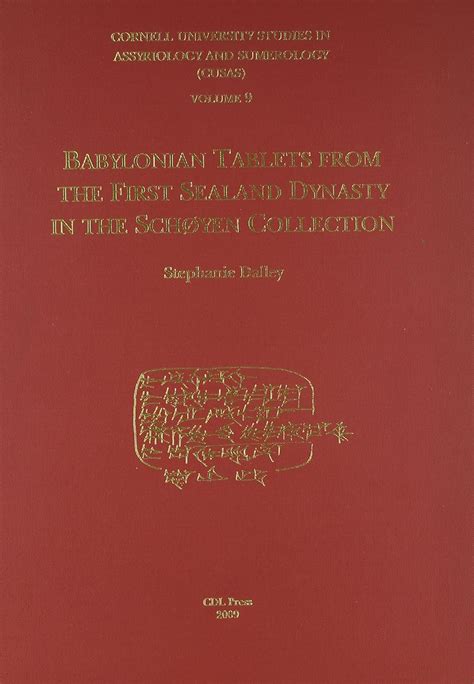 CUSAS 09 Babylonian Tablets from the First Sealand Dynasty in the Schøyen Collection Epub