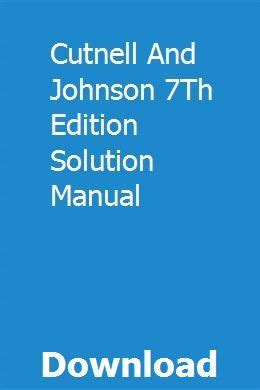 CUTNELL JOHNSON 7TH EDITION SOLUTIONS MANUAL Ebook PDF