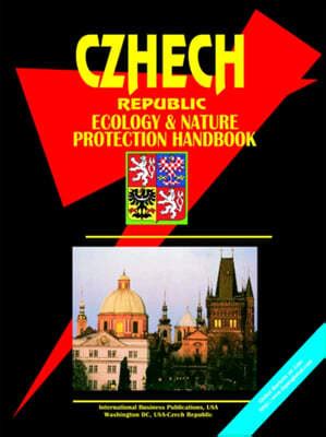 CZECH REPUBLIC ECOLOGY AND NATURE PROTECTION HANDBOOK Epub